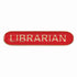 Scholar Bar Badge Librarian Red 40mm